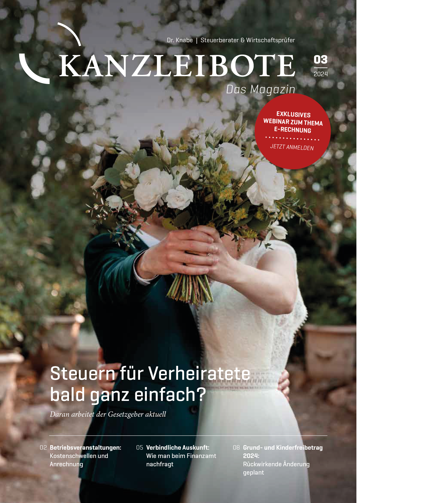 Das Cover des Magazins zeigt ein Brautpaar, das sich umarmt und den Blumenstrauß hält, umgeben von einem natürlichen Hintergrund. In der oberen Ecke steht der Titel "KANZLEIBOTE" und darunter die Ausgabe 03/2024. Außerdem ist der Text "Steuern für Verheiratete bald ganz einfach?" sowie Hinweise auf Inhalte des Magazins zu sehen.