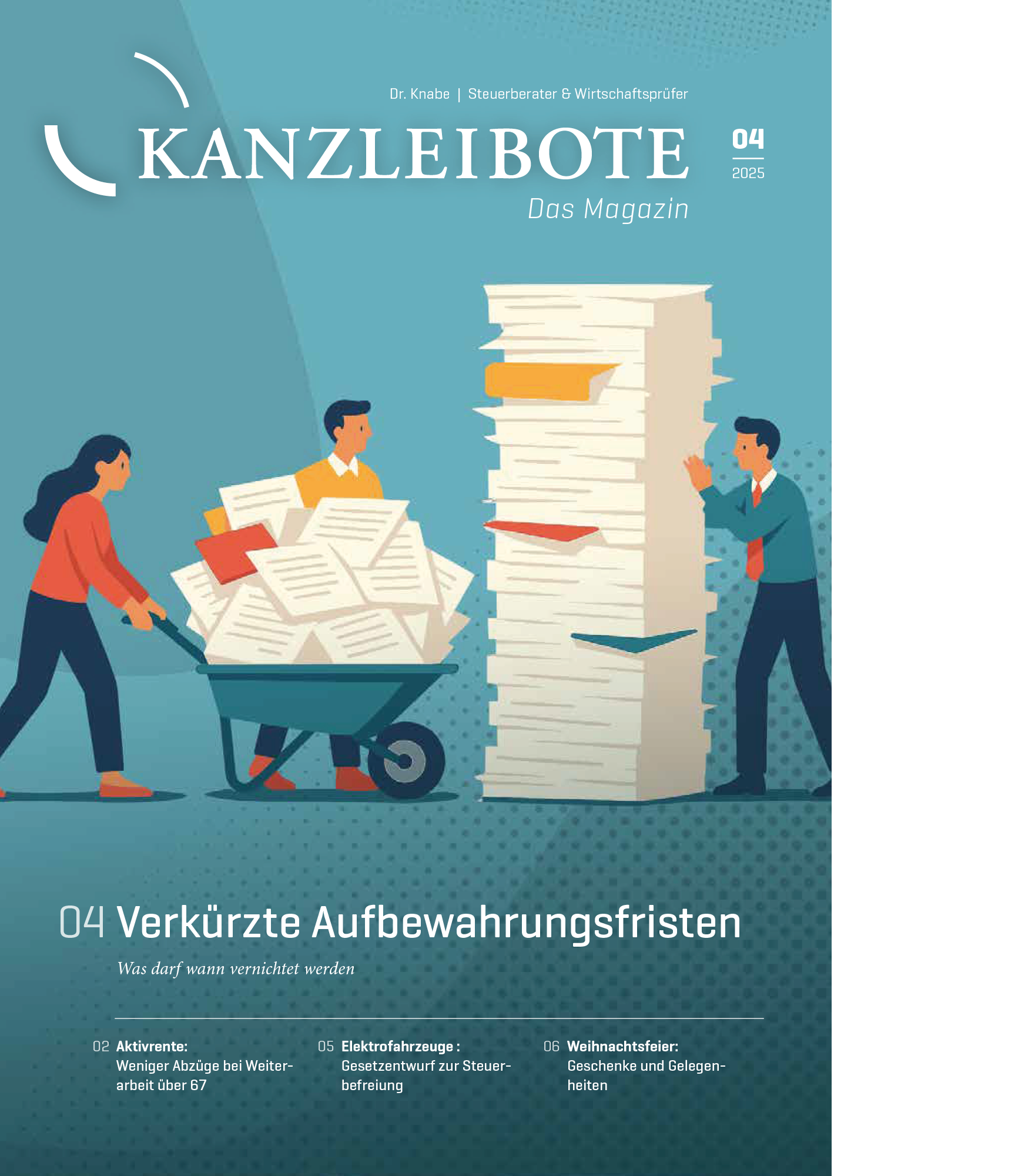 Das Magazin "Kanzleibote" zeigt auf dem Cover eine Illustration von einem Mann, der von hohen Stapeln von Dokumenten umgeben ist. Im Hintergrund stehen weitere Papierstapel und das Magazin enthält den Titel und das Datum "04 2023". Der Textblock in der unteren linken Ecke bezieht sich auf verkürzte Aufbewahrungsfristen.